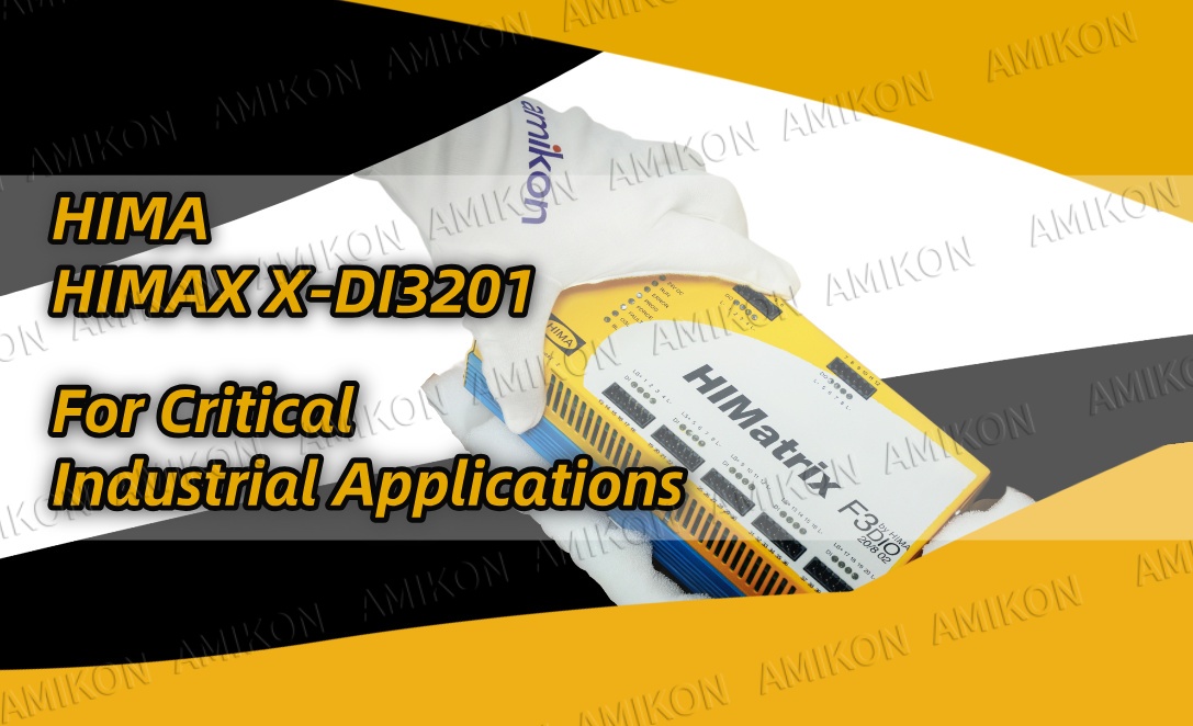 HIMA HIMAX X-DI3201 Digital Input Module: Redefining Safety I/O Efficiency for Critical Industrial Applications